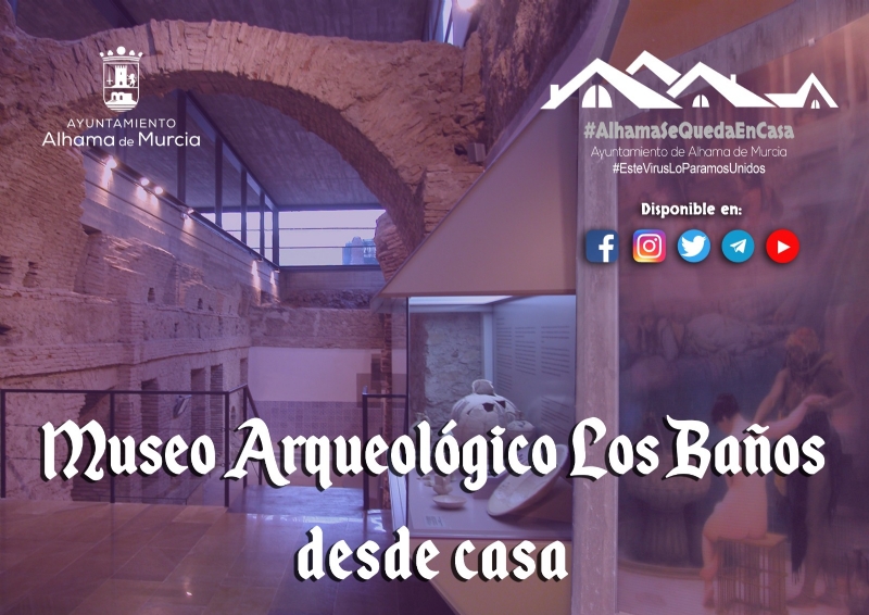 Recorre el Museo Arqueolgico Los Baos desde casa