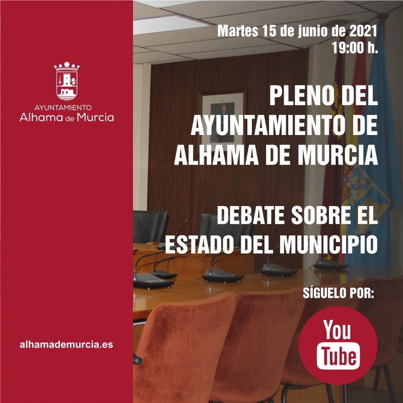 Convocatoria de Pleno: Debate sobre el Estado del Municipio  martes 15 de junio de 2021