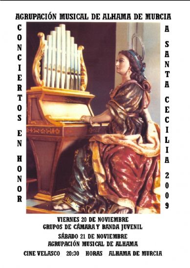 La Agrupacin Musical de Alhama de Murcia presenta la programacin de conciertos para este ao  2009 en honor a Santa Cecilia