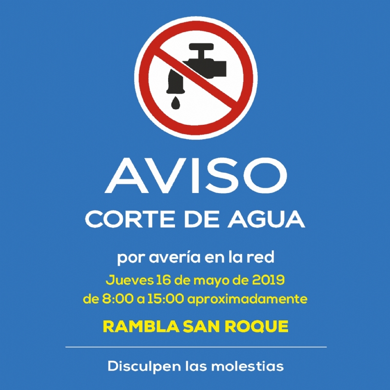 AVISO: corte de agua en rambla San Roque el jueves 16 de mayo