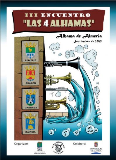 El prximo fin de semana tendr lugar el III Encuentro Las 4 Alhamas en Alhama de Almera 