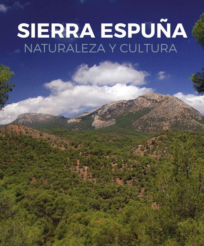 Medio Ambiente edita un libro que recoge los valores naturales, patrimoniales, culturales e históricos del Parque Regional de Sierra Espuña
