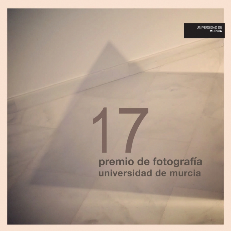 XVII Premio de Fotografa Universidad de Murcia