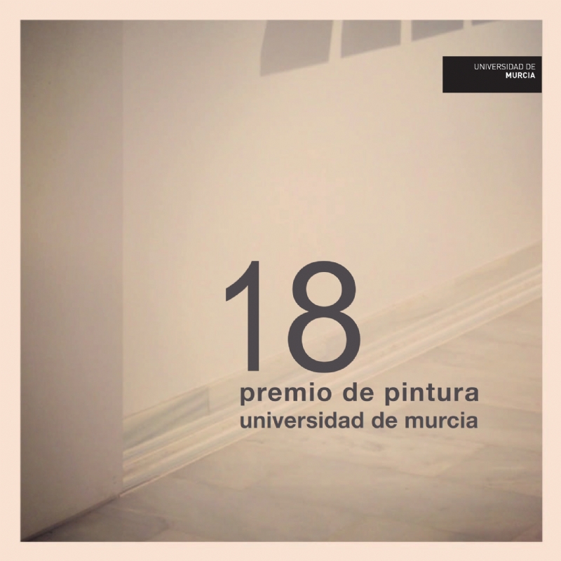 XVIII Premio de Pintura Universidad de Murcia