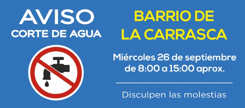 AVISO: corte de agua el miércoles 26 en el barrio de la Carrasca