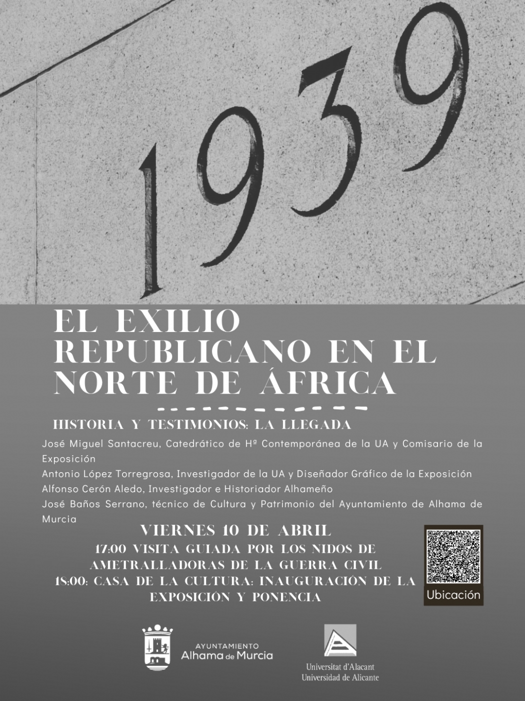 El exilio republicano en el norte de África centra en Alhama una jornada de memoria histórica con exposición y recorrido patrimonial