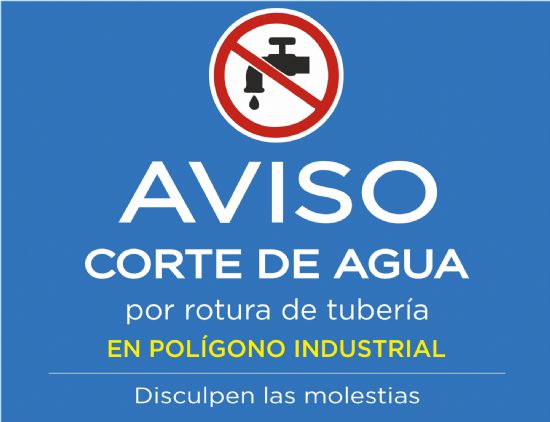 AVISO: corte de agua en el Polgono Industrial