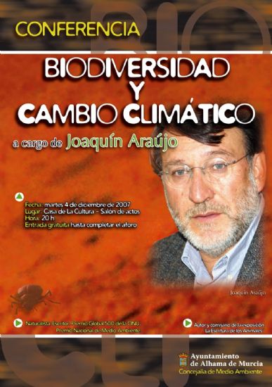 El Premio Global 500 de la ONU y Premio Nacional de Medio Ambiente, Joaqun Arajo, ofrece en Alhama una conferencia titulada Biodiversidad y el cambio climtico