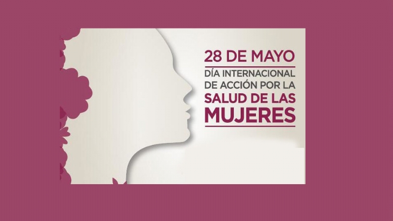 28 de mayo: Día Internacional de Acción por la Salud de las Mujeres