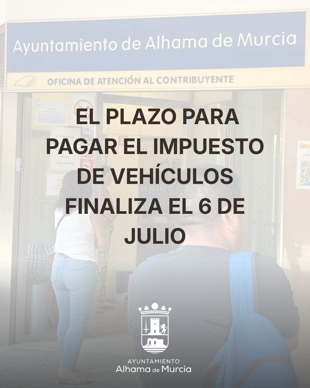 El Ayuntamiento recuerda que el plazo para pagar el Impuesto sobre Vehículos finaliza el 6 de julio
