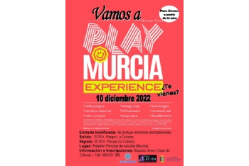 El Ayuntamiento te lleva al evento ´Play Murcia Experience´ el 10 de diciembre de 2022