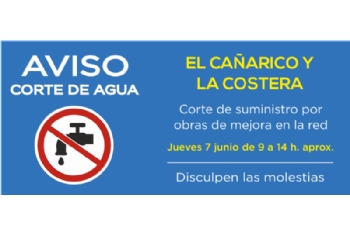 AVISO: corte de agua en El Cañarico y La Costera - 7 de junio