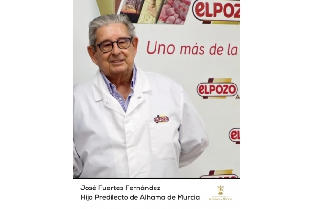 Alhama de Murcia lamenta el fallecimiento de José Fuertes Fernández, Hijo Predilecto del municipio