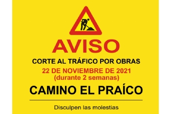 AVISO: corte del camino de El Praíco a partir del lunes 22 de noviembre