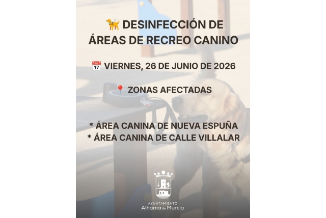 Las áreas caninas de Nueva Espuña y calle Villalar recibirán un tratamiento de desinfección el 26 de junio Las áreas caninas de Nueva Espuña y calle Villalar recibirán un tratamiento de desinfección el 26 de junio